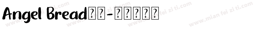 Angel Bread字体字体转换